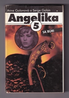 Angelika 5 sa búri /Anne Golonová a Serge Golon/