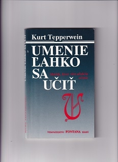 Umenie ľahko sa učiť /Kurt Tepperwein/