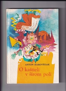 O kaštieli v šírom poli /Anton Habovštiak/