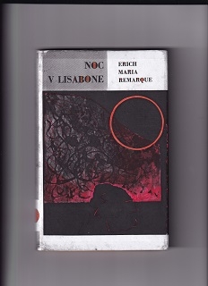 Noc v Lisabone /Erich Maria Remarque/