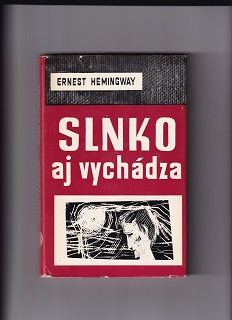 Slnko aj vychádza /Ernest Hemingway/