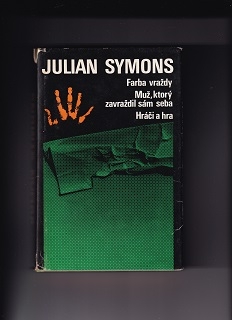 Farba vraždy, Muž, ktorý zavraždil sám seba, Hráči a hra /Julian Symons/