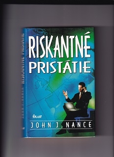 Riskantné pristátie /John J. Nanace/