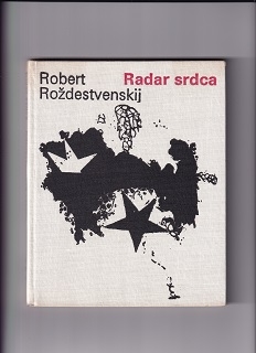 Radar srdca /Robert Roždestvenskij/