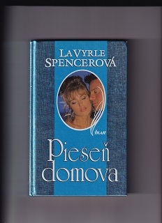 Pieseň domova /La Vyrle Spencerová/