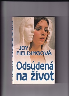 Odsúdená na život /Joy Fieldingová/