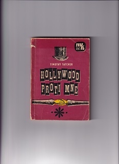 Hollywood proti mne /Timothy Tatcher/