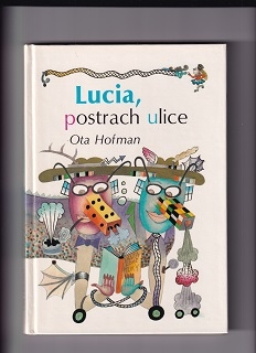 Lucia, postrach ulice /Ota Hofman/