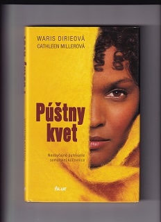 Púštny kvet /Waris Dirieová, Cathleen Millerová/