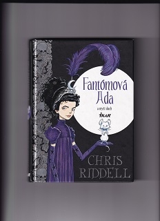 Fantómová Ada a myší duch /Chris Riddell/