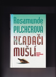 Hľadači mušlí /Rosamunde Pilcherová/