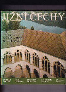 Jižní Čechy /Jiří Kuthan, Marie a Josef Šechtlovi/