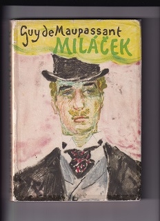 Miláček /Guy de Maupassant/