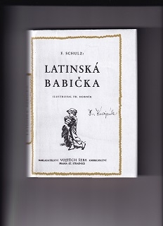 Latinská babička /F. Schulz/