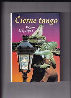 Čierne tango /Régine Deforges/