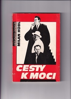 Cesty k moci /Milan Hubl/