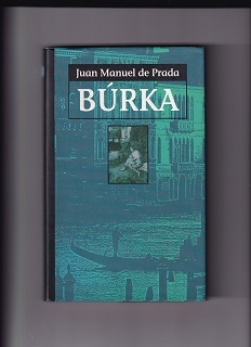 Búrka /Juan Manuel de Prada/