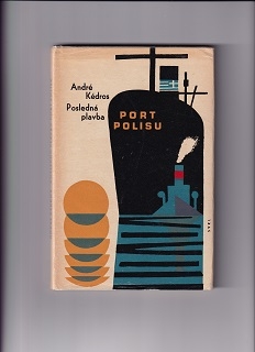 Posledná plavba Port Polisu /André Kédros/