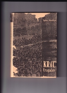 Kráľ tragáčov /Upton Sinclair/