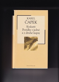 Krakatit, Povídky z jedné a druhé kapsy /Karel Čapek/