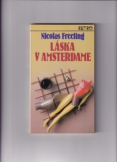 Láska v Amsterdame /Nicolas Freeling/