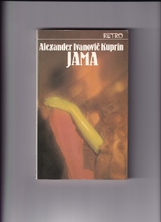 Jama /Alexander Ivanovič Kuprin/