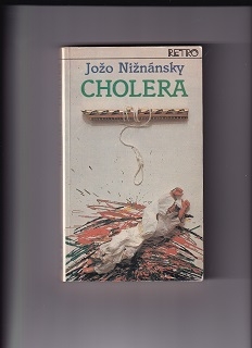 Cholera /Jožo Nižnánsky/