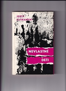 Nevlastné deti /Jerzy Putrament/