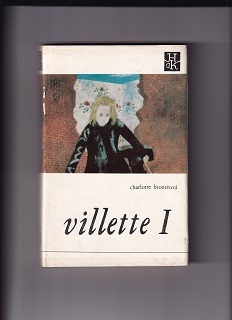 Villette I + II /Charlote Bronteová/