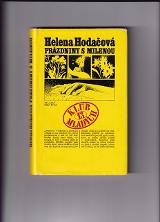 Prázdniny s Milenou /Helena Hodačová/