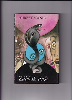 Záblesk duše /Hubert Mania/