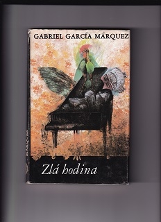 Zlá hodina /Gabriel García Márquez/