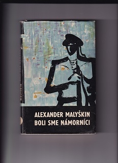 Boli sme námorníci /Alexander Malyškin/