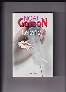 Lékařka /Noah Gordon/