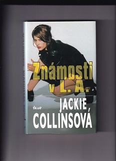 Známosti v L. A. /Jackie Collinsová/