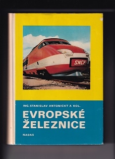 Evropské železnice  /Stanislav Antonický/