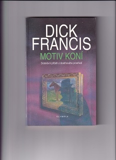 Motiv koní /Dick Francis/