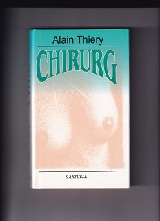 Chirurg /Alain Thiery/