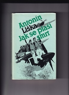 Jak se plaší smrt /Antonín Liška/