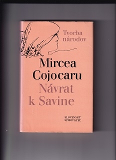 Návrat k Savine /Mircea Cojocaru/