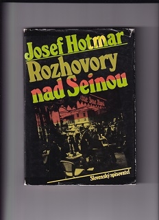 Rozhovory nad Seinou /Josef Hotmar/