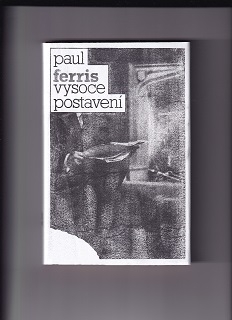 Vysoce postavení /Paul Ferris/