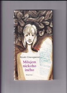 Milujem niekoho iného /Nicole Ciravegnová/