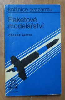 Raketové modelářství /Otakar Šaffek/