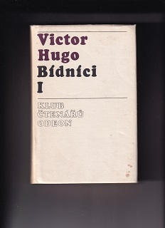 Bídníci I+II /Victor Hugo/