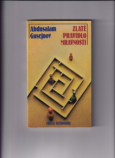 Zlaté pravidlo mravnosti /Abdusalam Gusejnov/