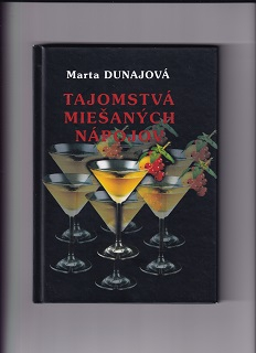 Tajomstvá miešaných nápojov /Marta Dunajová/