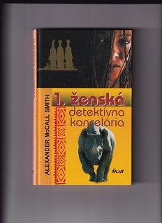 1. ženská detektívna kancelária /Alexander McCall Smith/