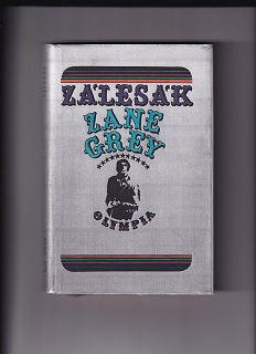 Zálesák /Zane Grey/