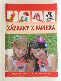 Zázraky z papiera /Katarína Ráczová/